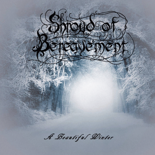 Shroud Of Bereavement : A Beautiful Winter